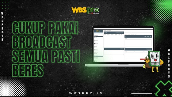 12 Fitur Terbaru Aplikasi WhatsApp Marketing WBSPRO V5